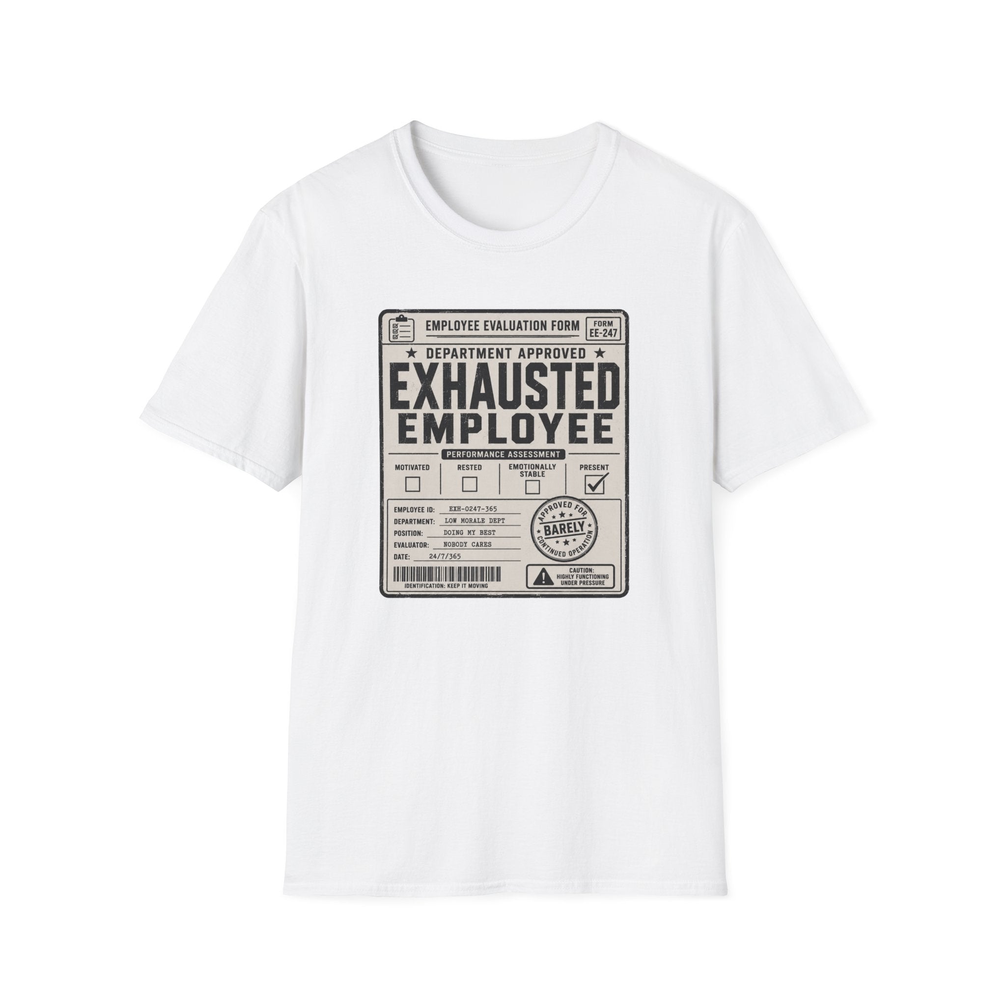 Exhausted Employee T-Shirt