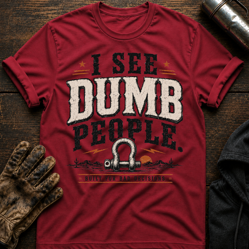 Dumb People T-Shirt