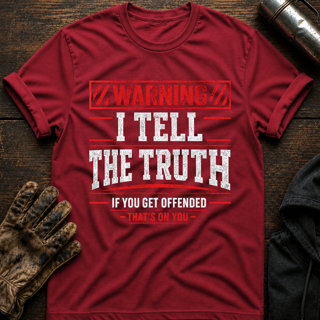 Warning Truth T-Shirt