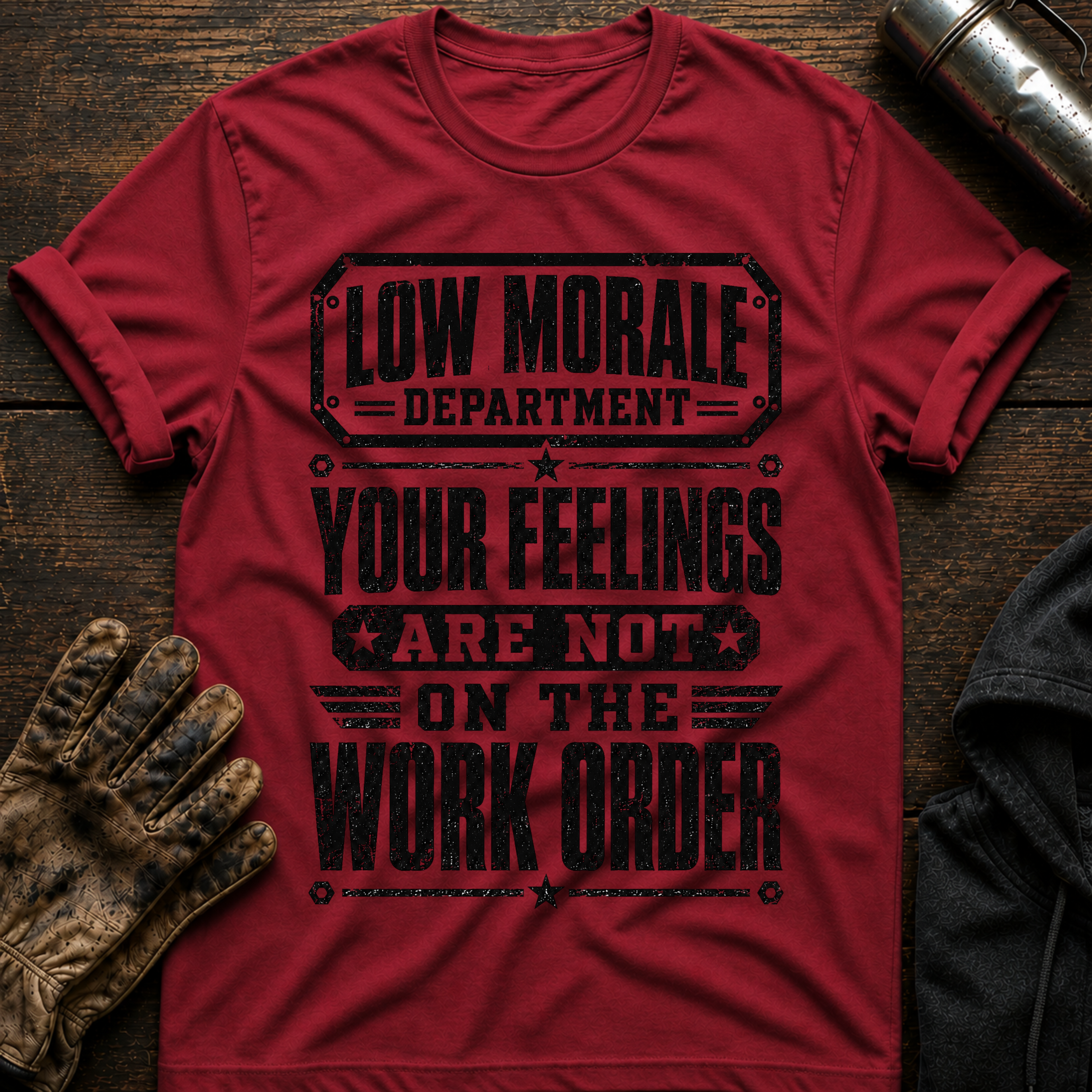 Feelings Work Order T-Shirt