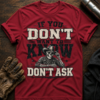 Dont Ask T-Shirt