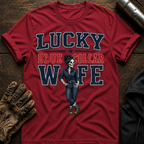 Lucky Wife T-Shirt