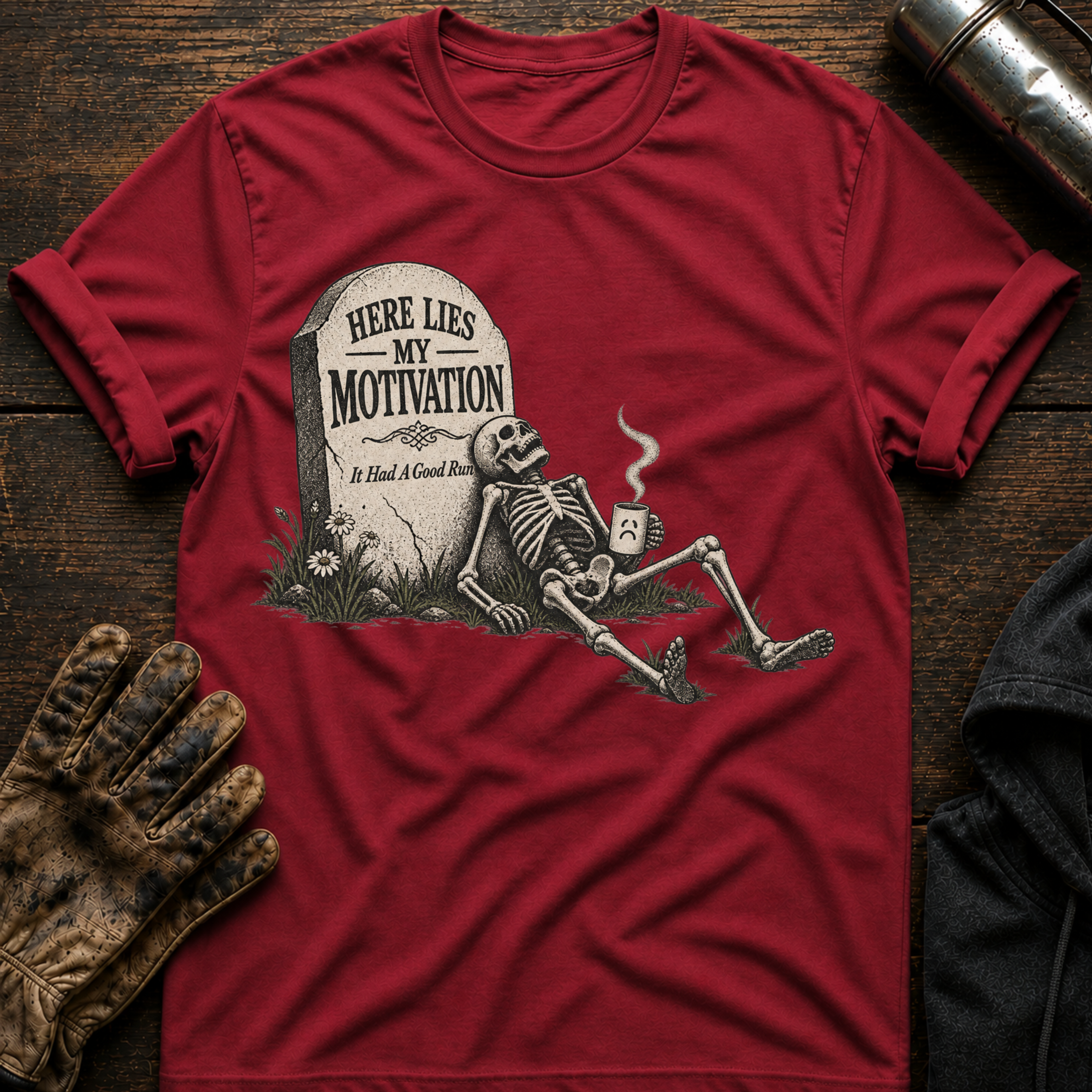 Here Lies Motivation T-Shirt
