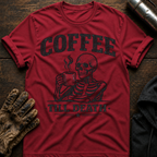 Coffee Til Death T-Shirt