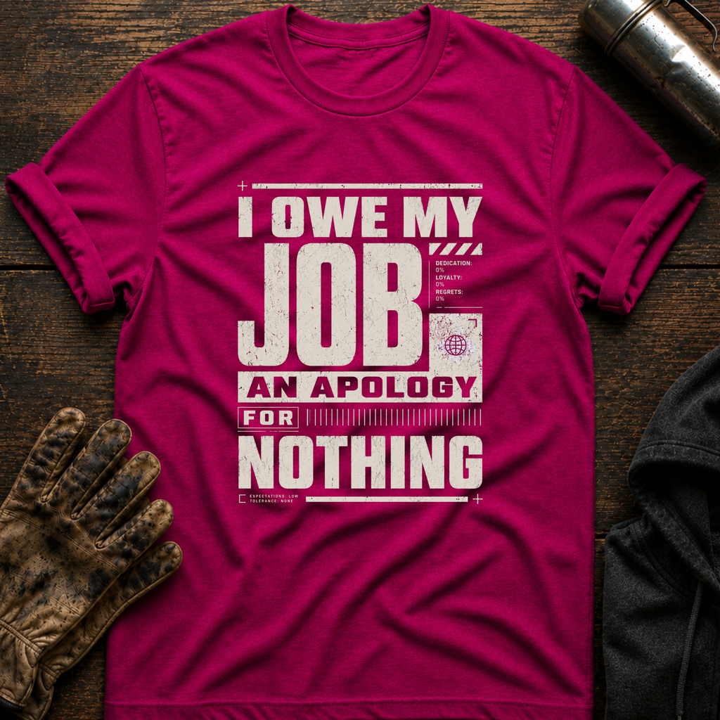 Job Apology T-Shirt