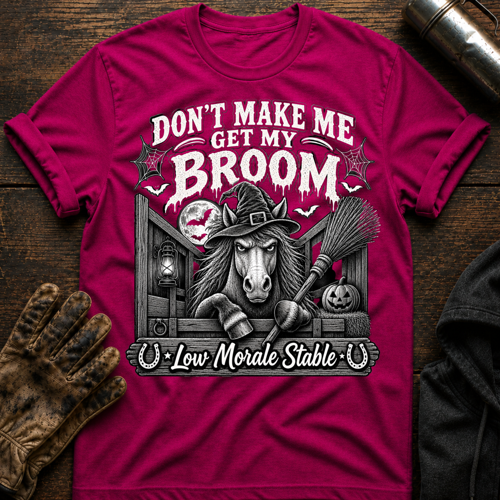 Dont Get My Broom T-Shirt