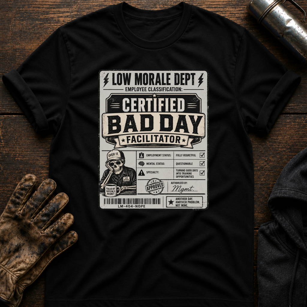 Bad Day T-Shirt