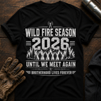 Wild Fire Season 2026 T-Shirt