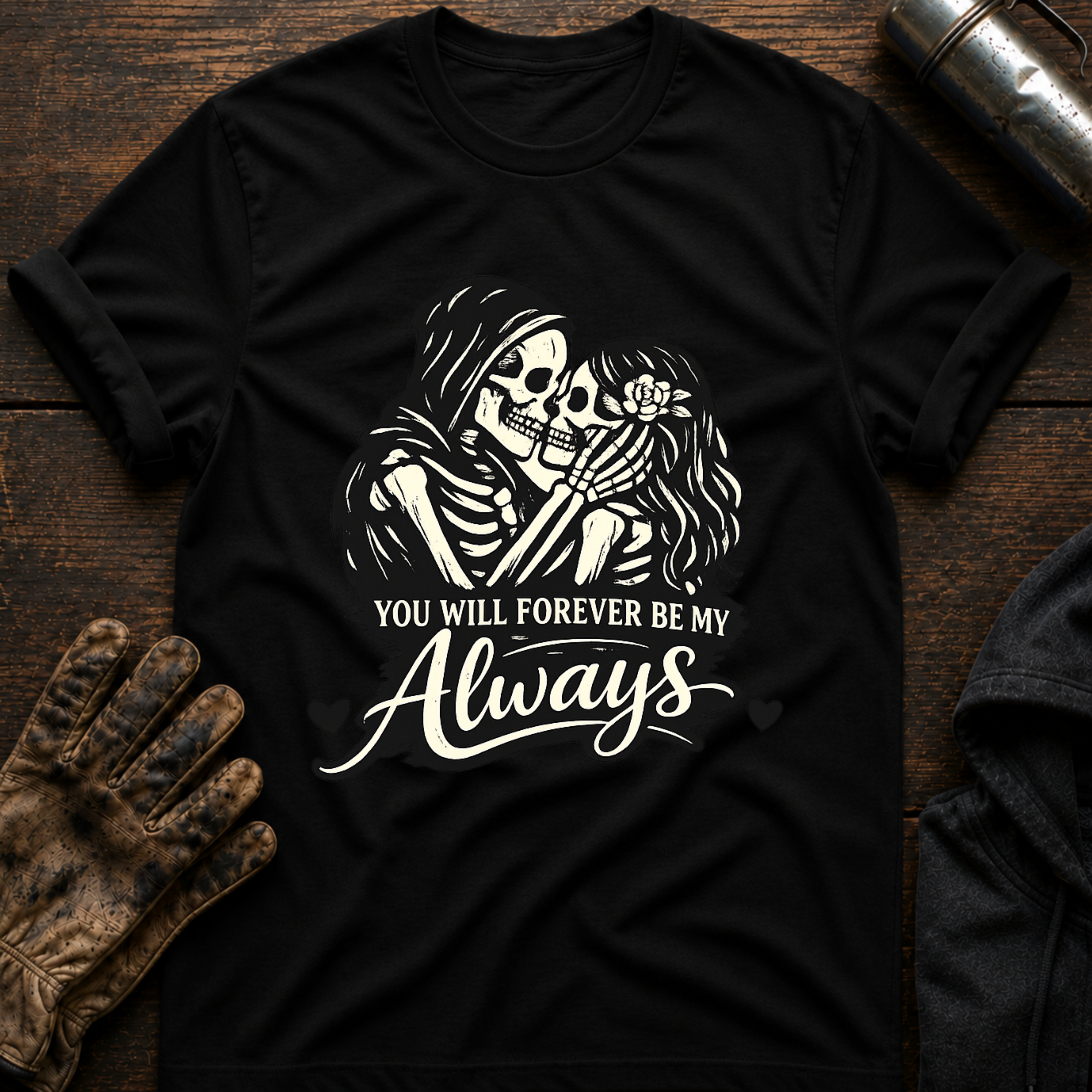 Forever Always T-Shirt