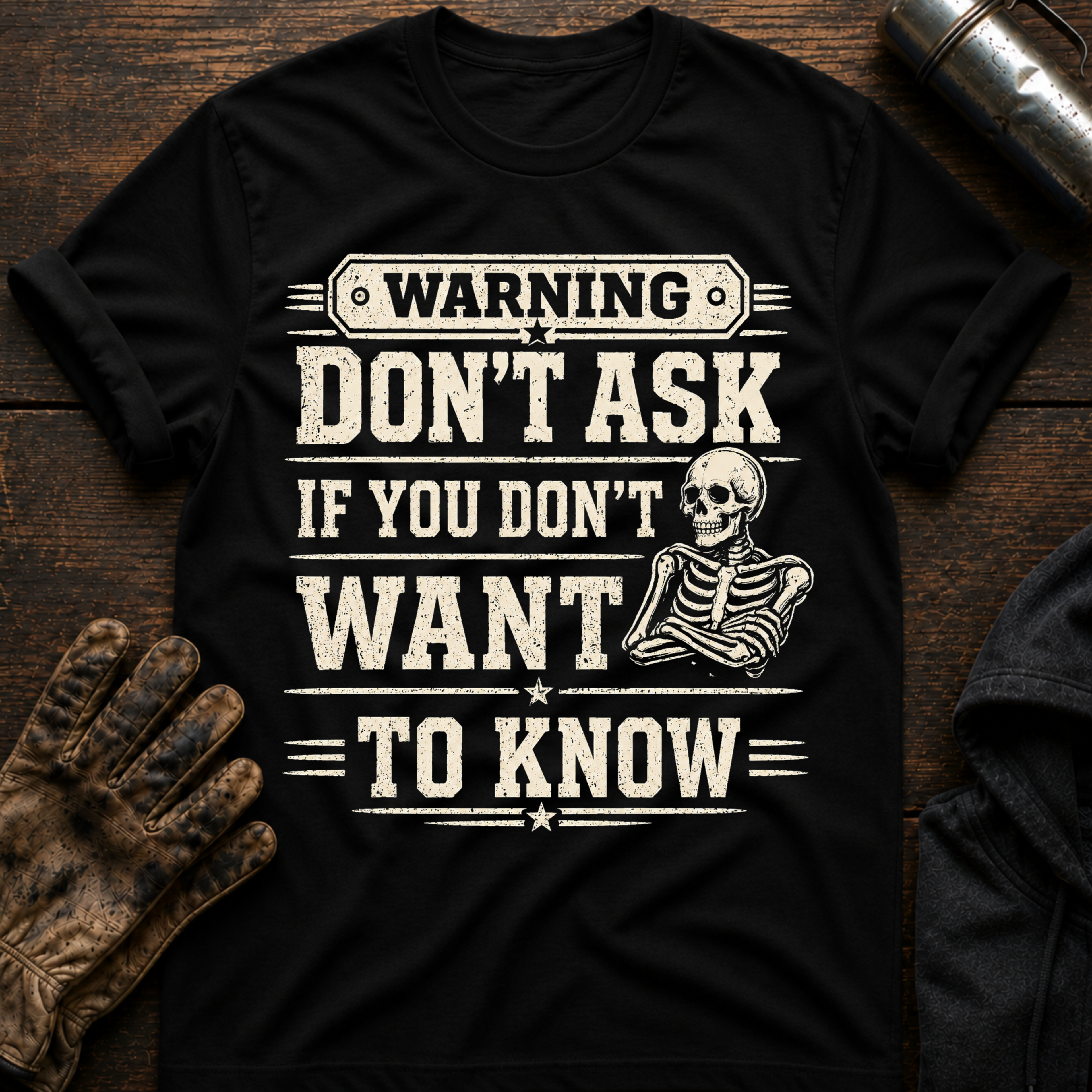 Dont Ask T-Shirt