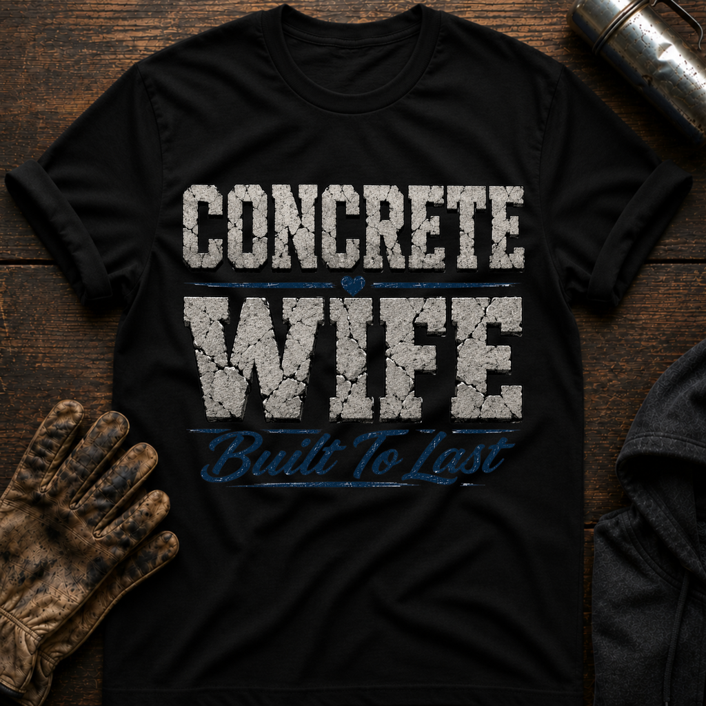 Concrete Wife T-Shirt