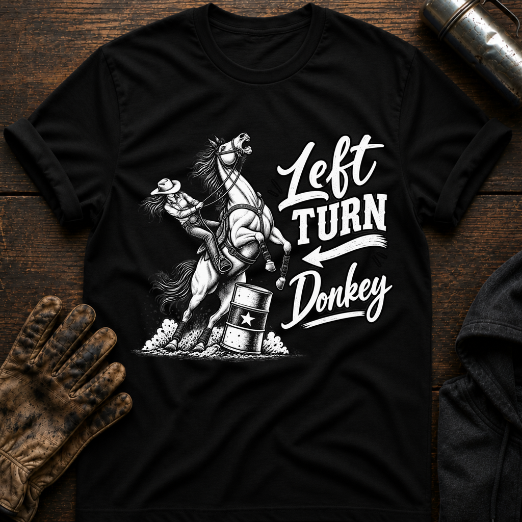 Left Turn Donkey T-Shirt
