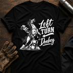 Left Turn Donkey T-Shirt