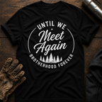 Until Meet Again T-Shirt