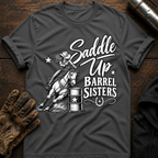 Saddle Up Barrel Sisters T-Shirt