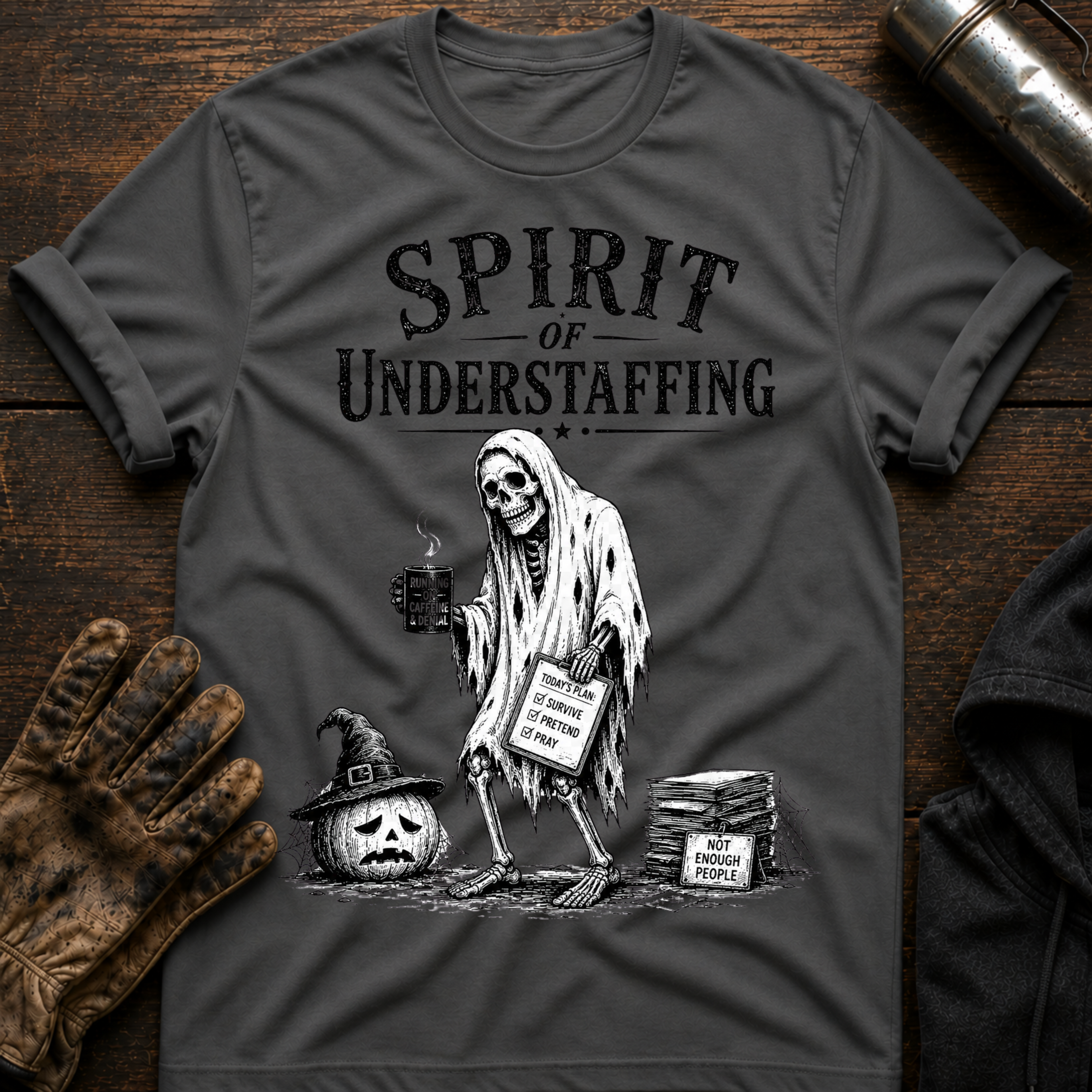 Spirit of Understaffing T-Shirt