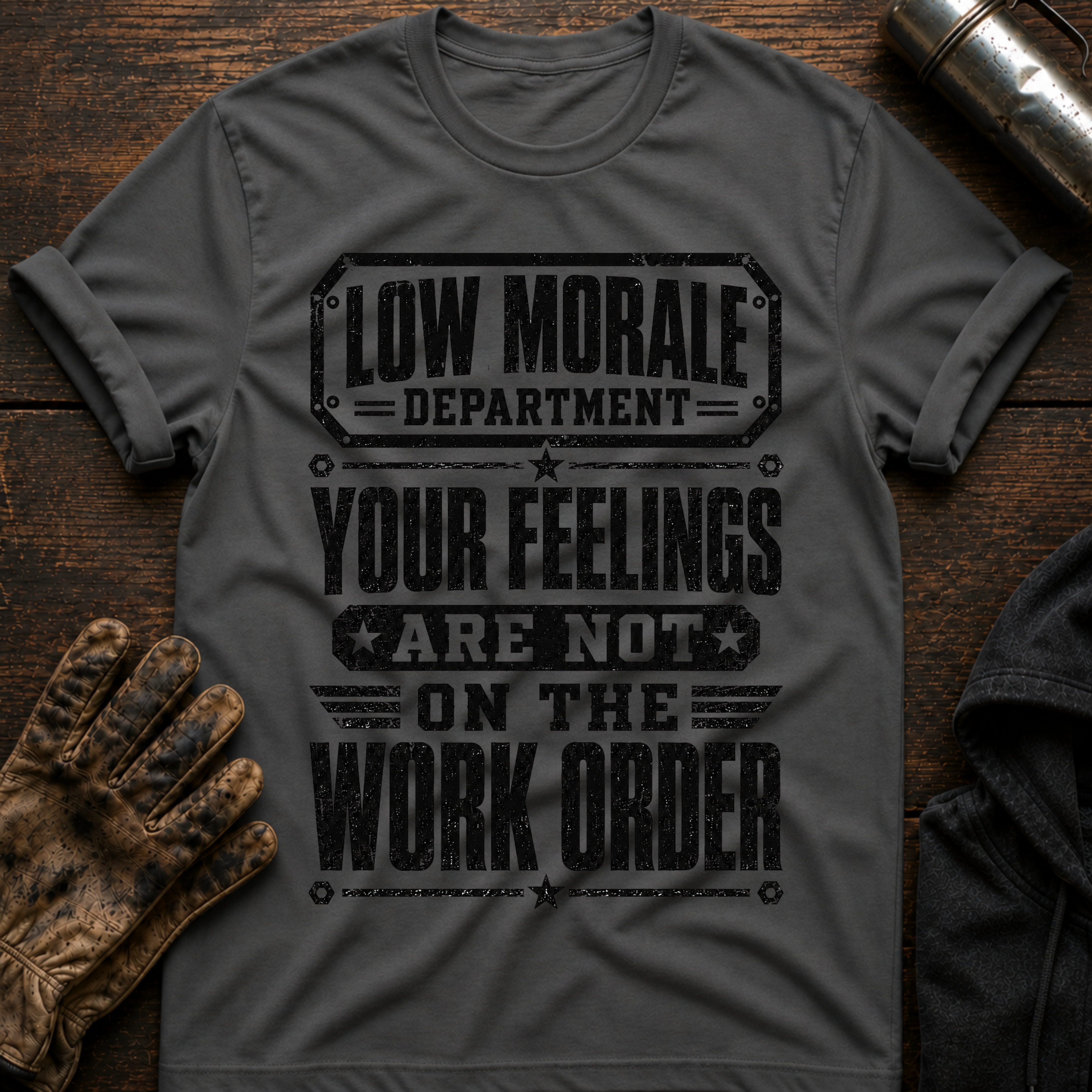 Feelings Work Order T-Shirt
