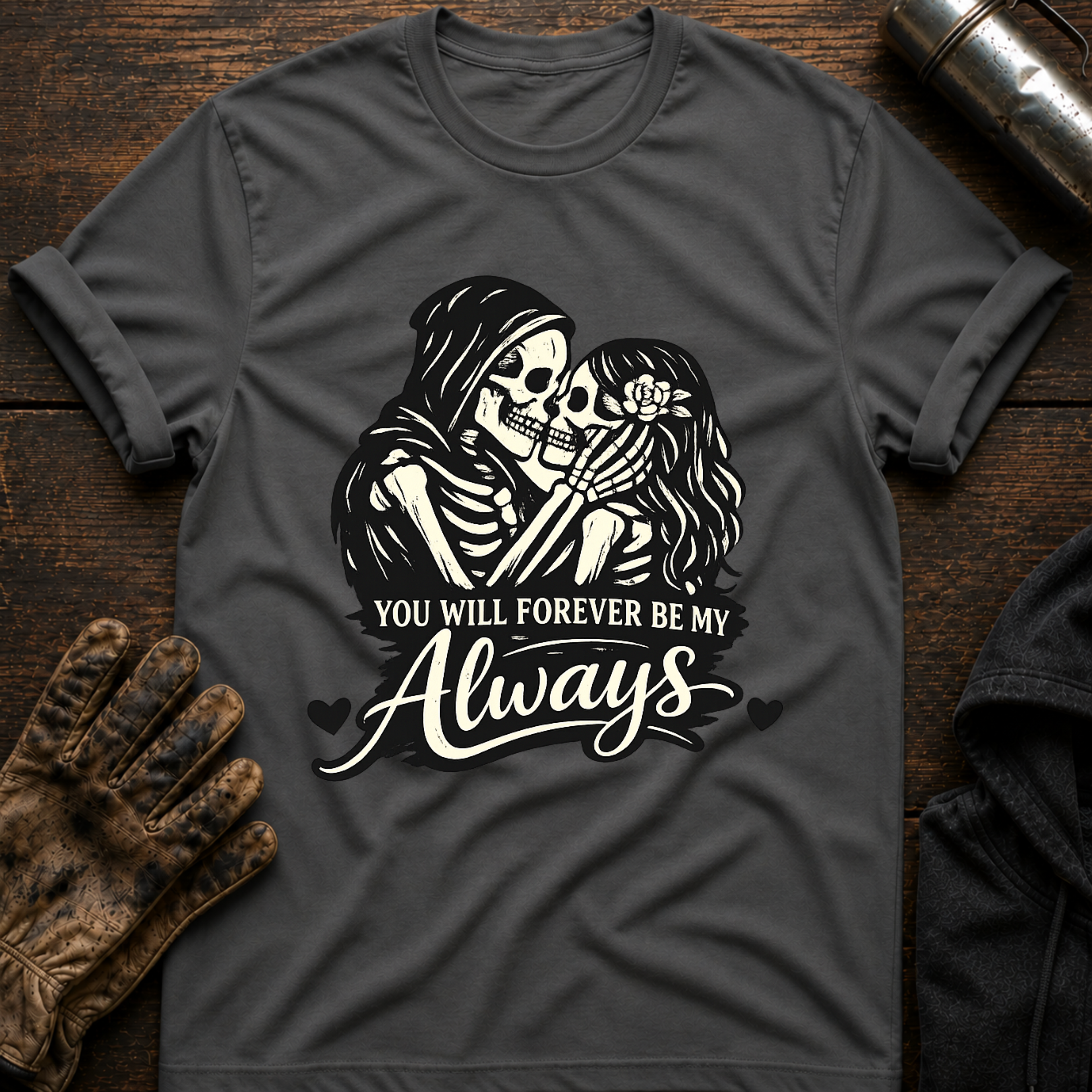 Forever Always T-Shirt