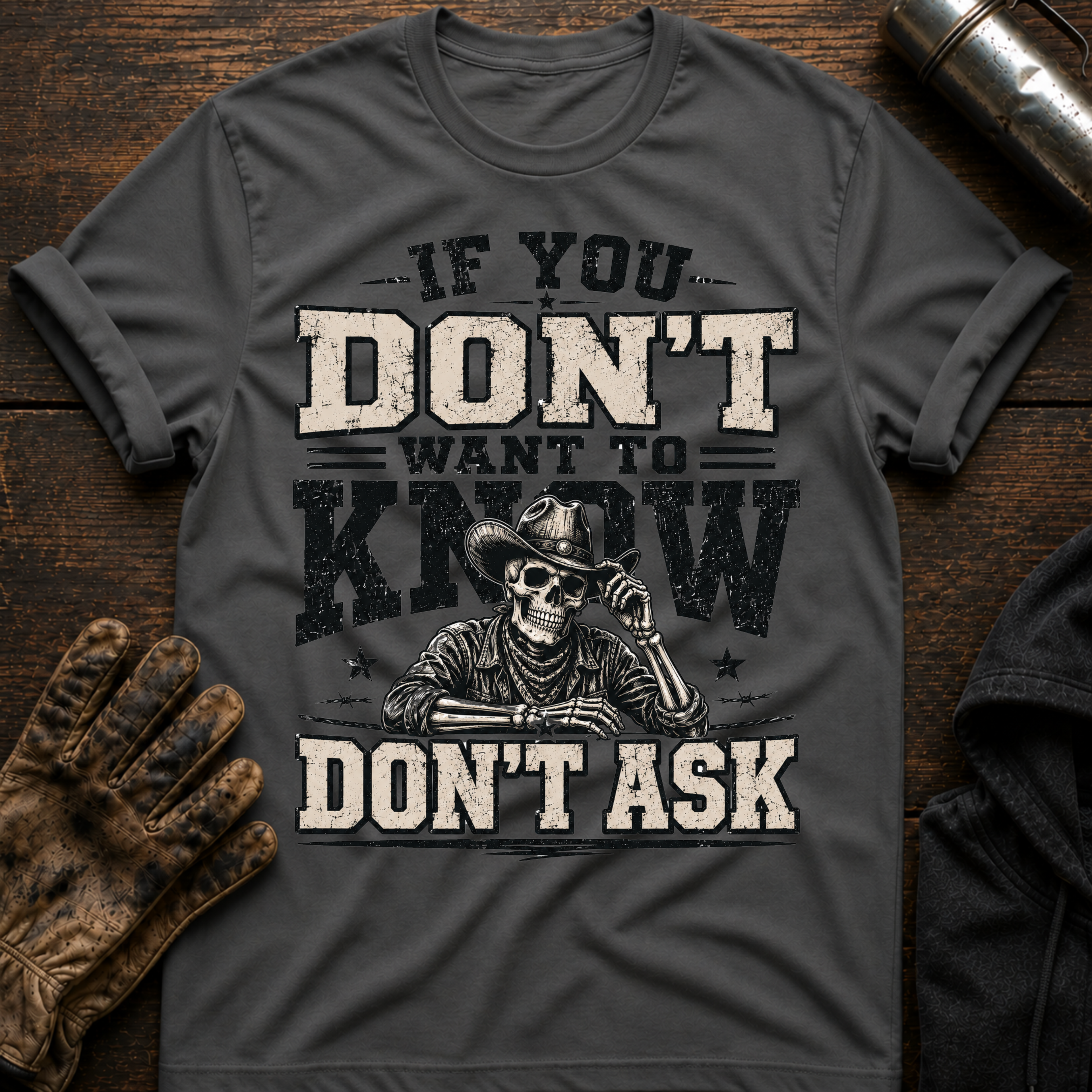 Dont Ask T-Shirt