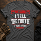 Warning Truth T-Shirt