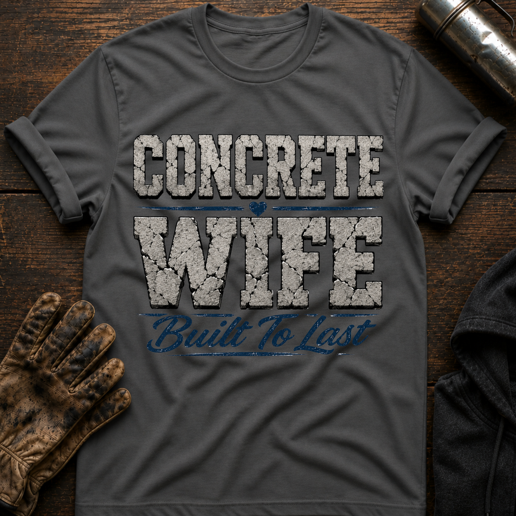 Concrete Wife T-Shirt