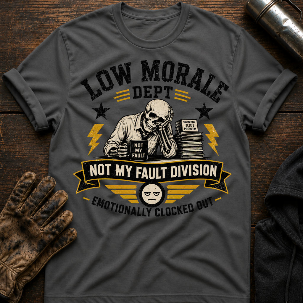 Not My Fault T-Shirt