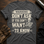Dont Ask T-Shirt