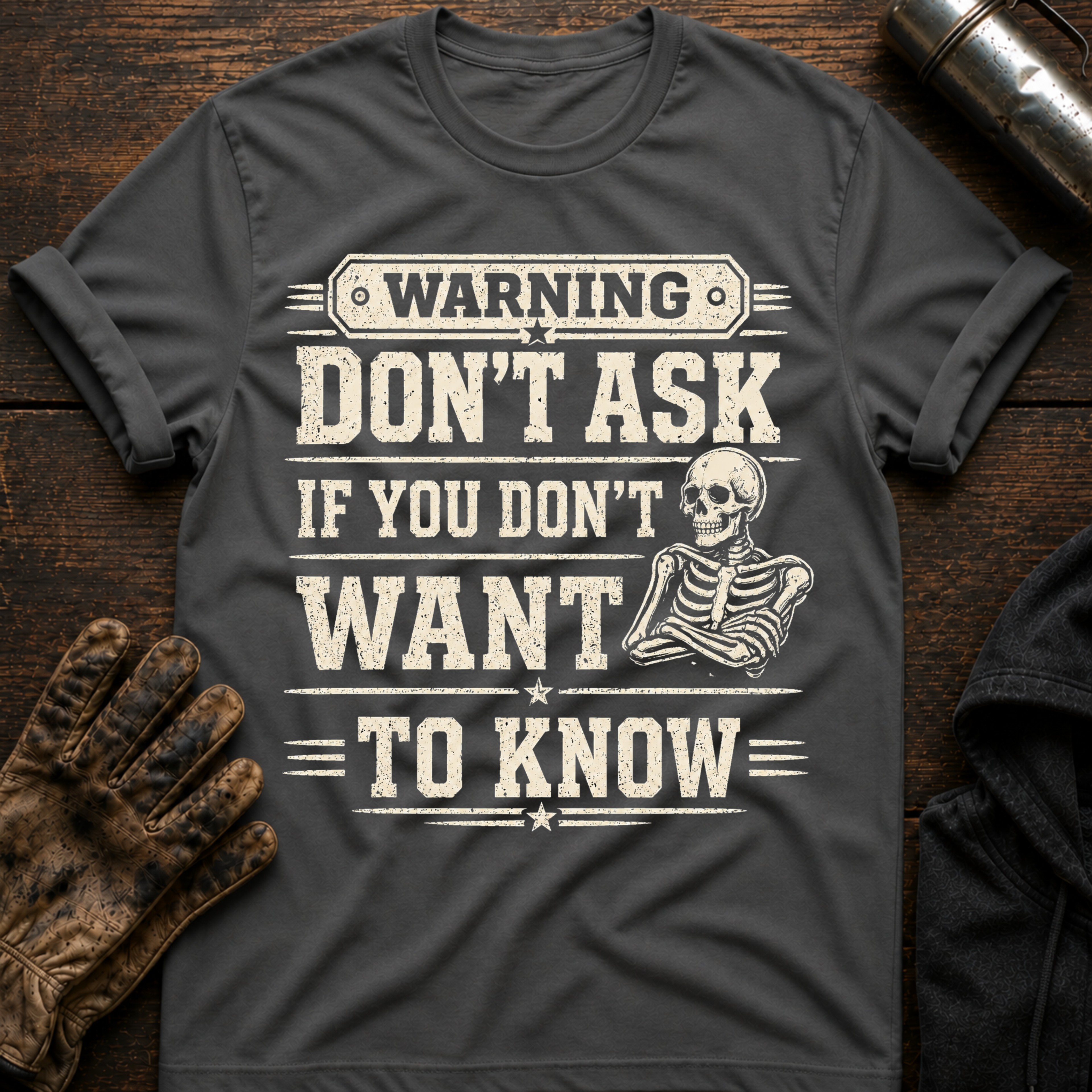 Dont Ask T-Shirt