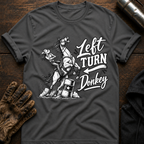 Left Turn Donkey T-Shirt