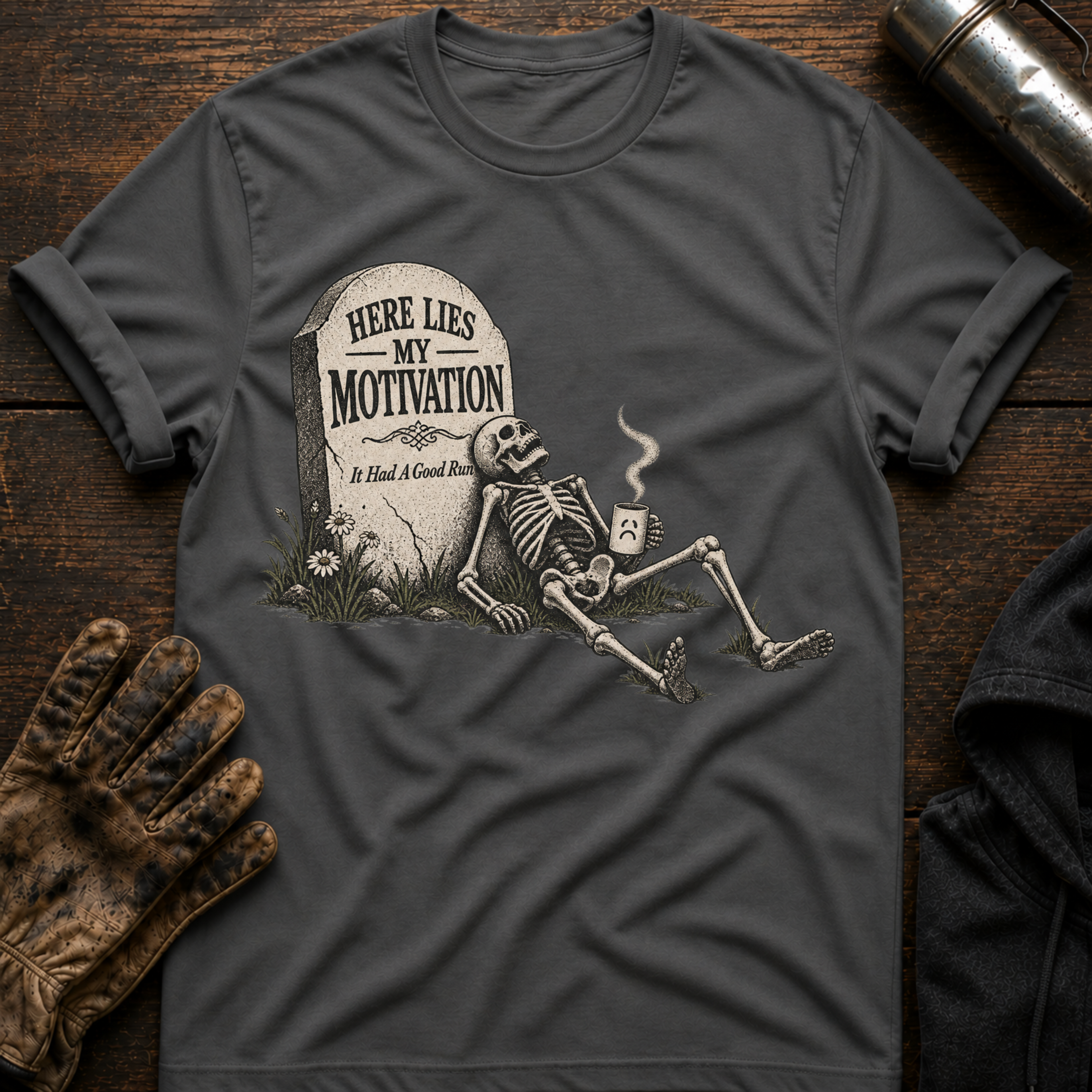 Here Lies Motivation T-Shirt