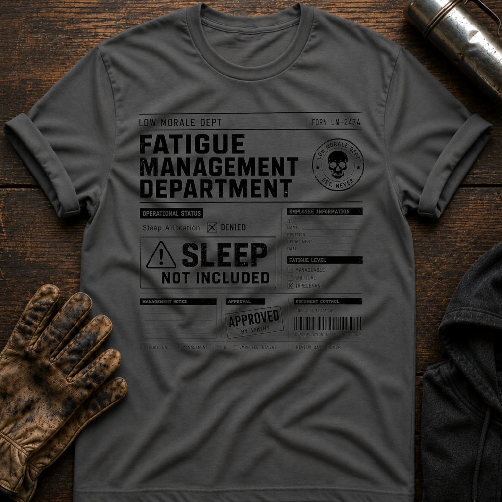 Sleep Not Included T-Shirt