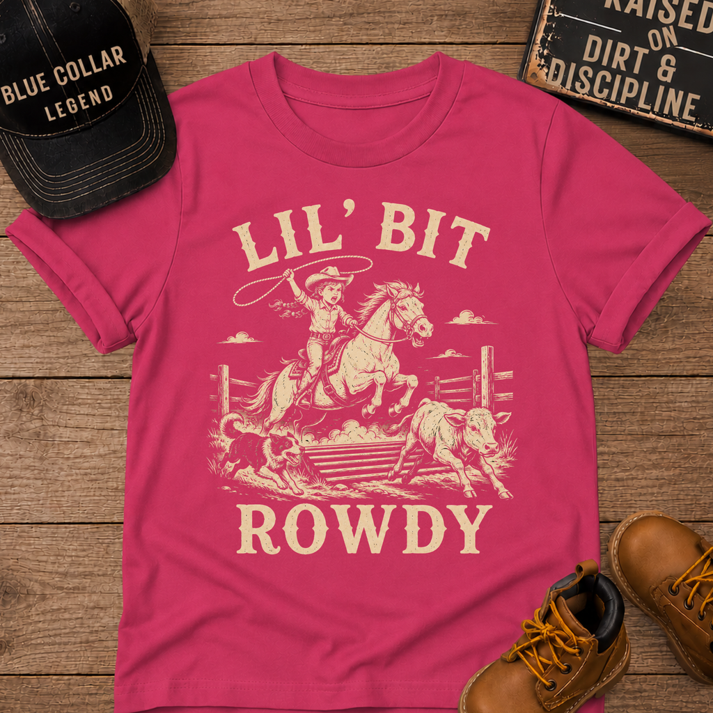 Lil Bit Rowdy T-Shirt