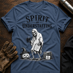 Spirit of Understaffing T-Shirt