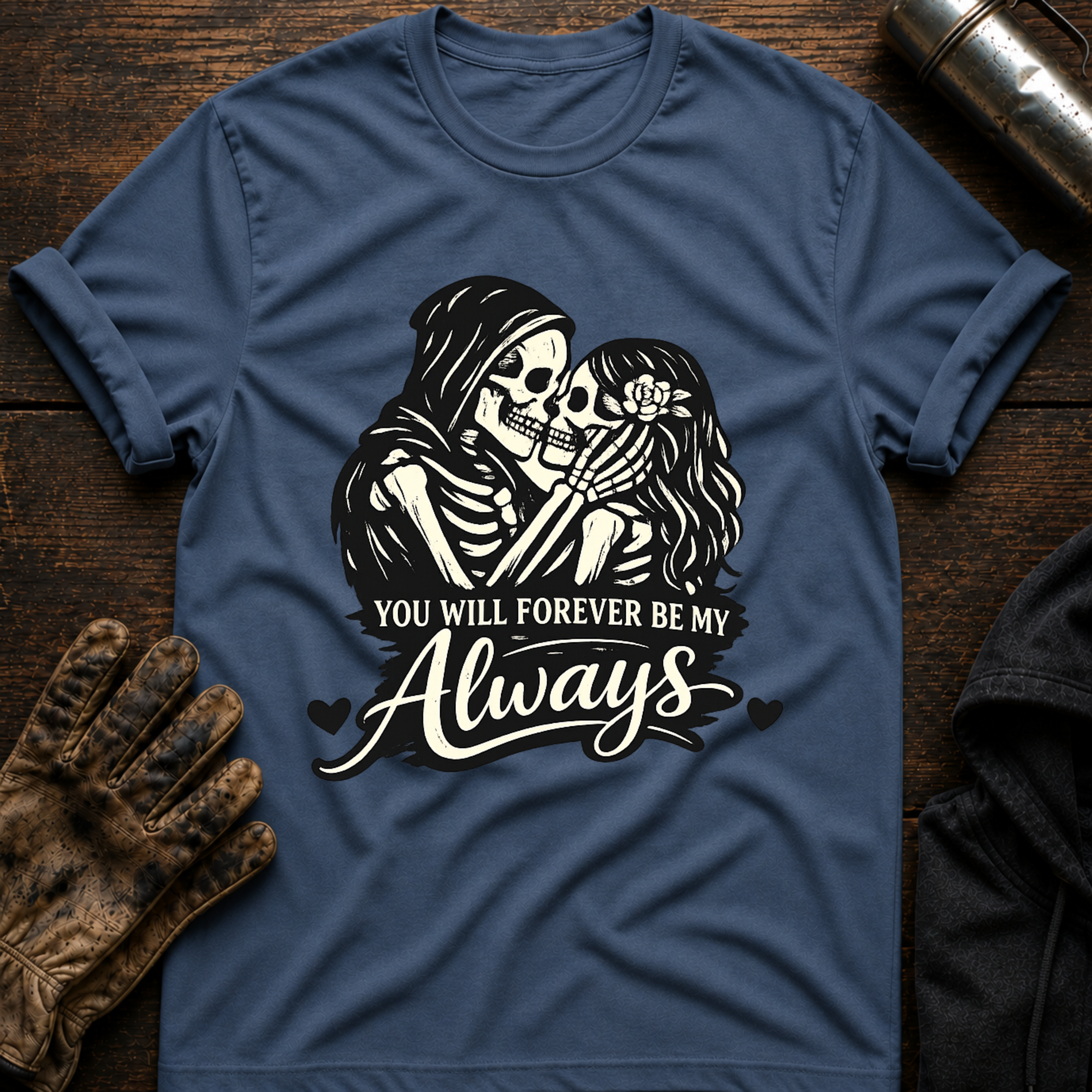 Forever Always T-Shirt
