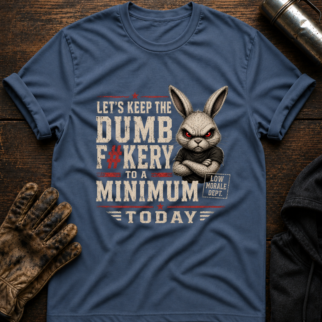 Dumbfuckery T-Shirt