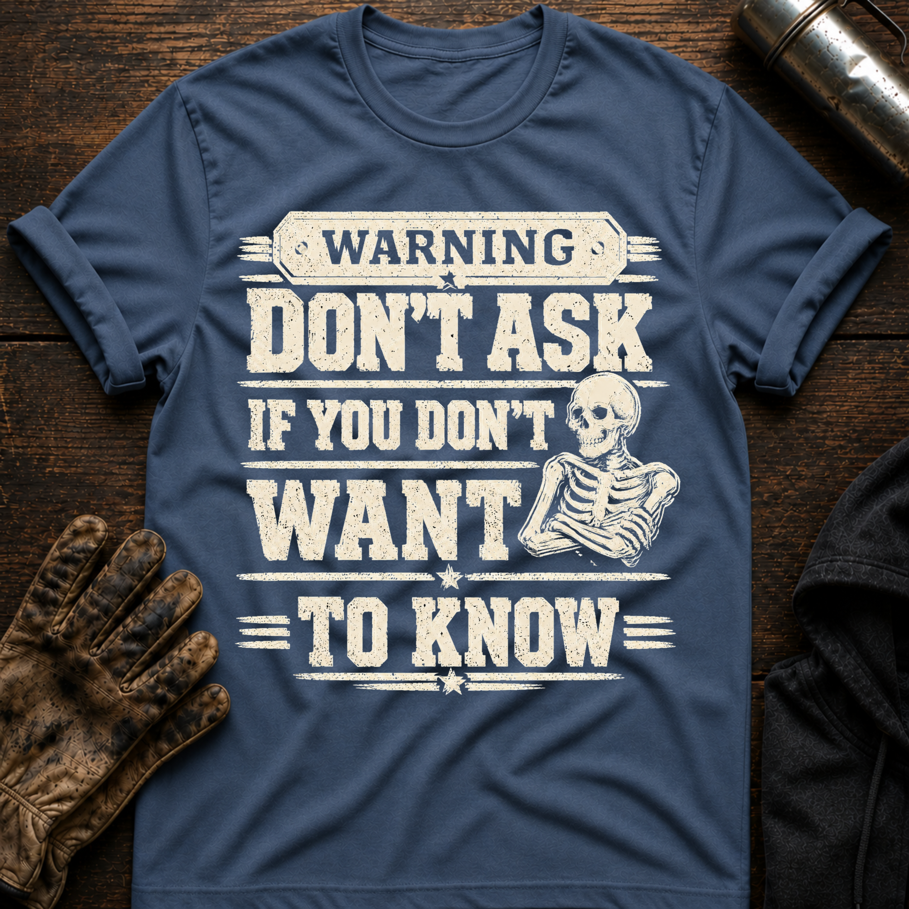Dont Ask T-Shirt