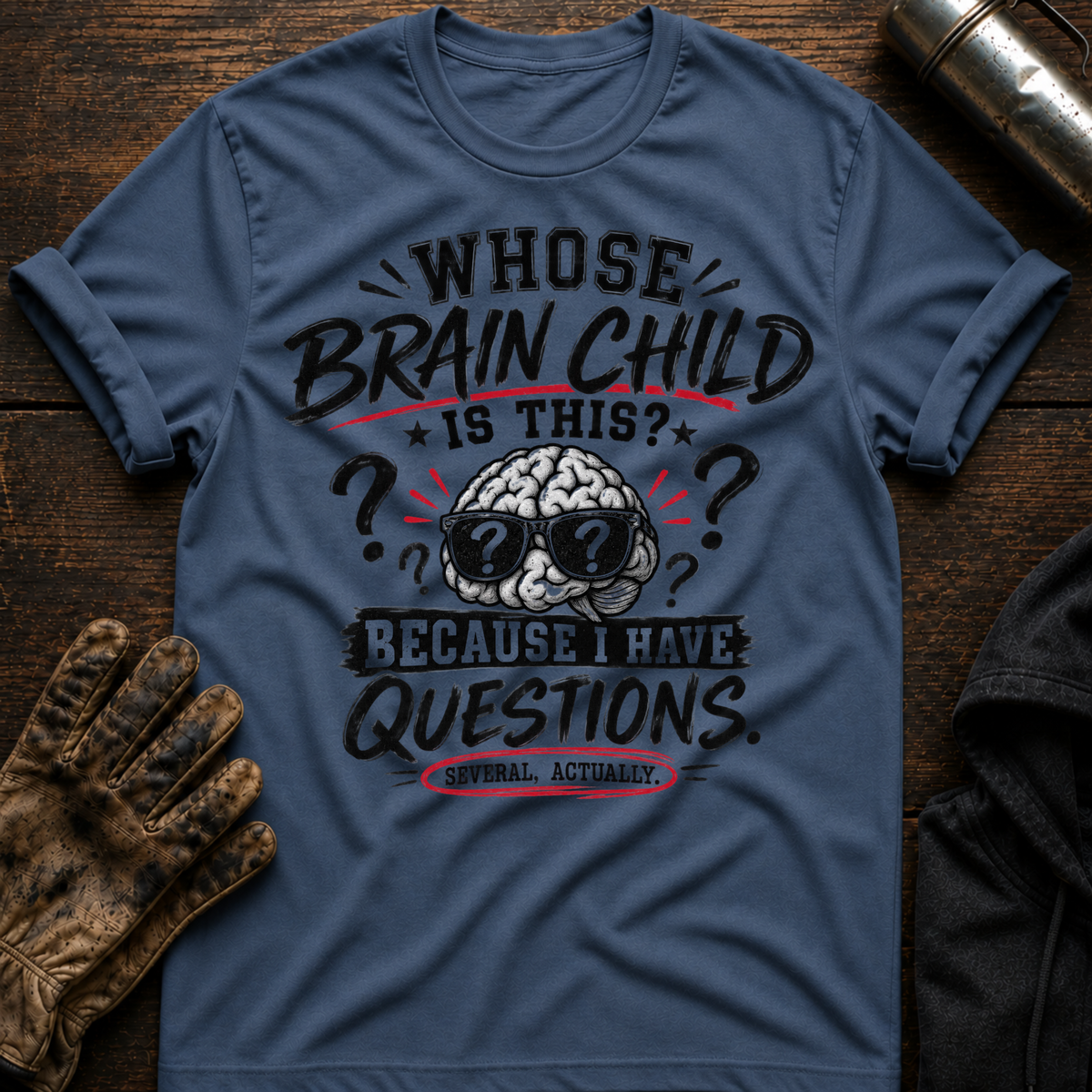 Whose Brain Child T-Shirt