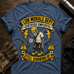 Still Showing Up T-Shirt