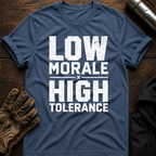 Low Morale Tolerance T-Shirt