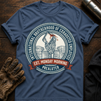 Monday Morning Prelauter T-Shirt