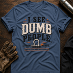 Dumb People T-Shirt