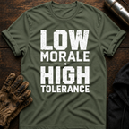 Low Morale Tolerance T-Shirt