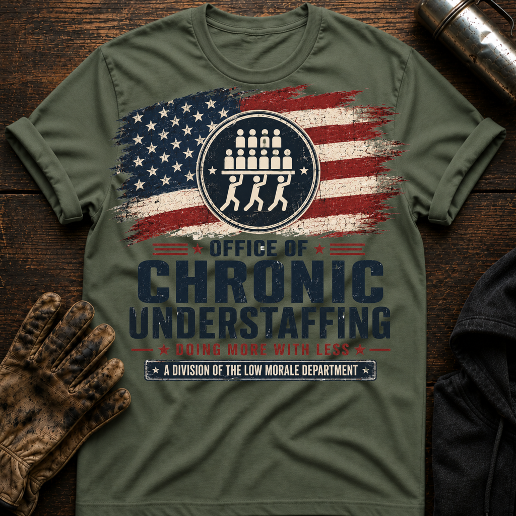 Chronic Staffing T-Shirt