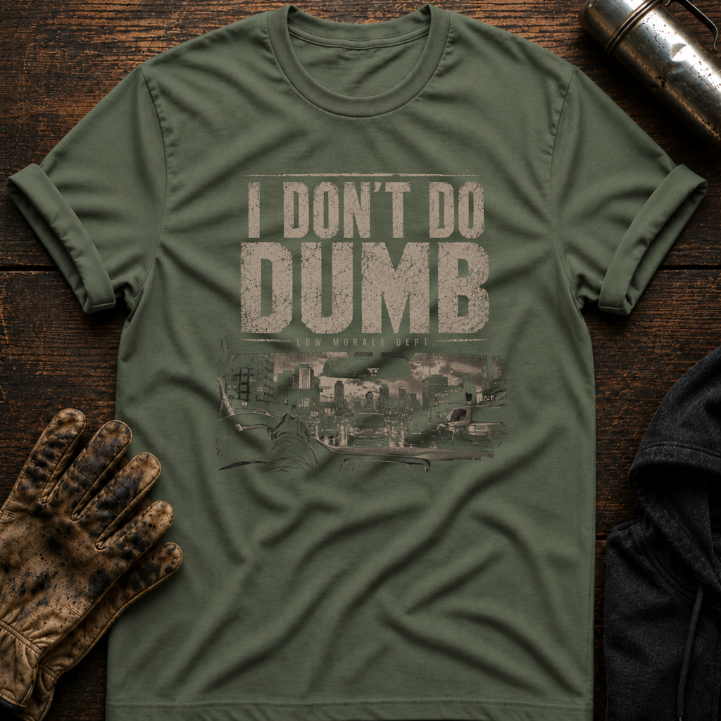 Dont Do Dumb T-Shirt