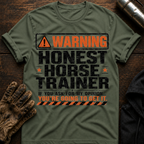Honest Horse Trainer T-Shirt