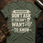 Dont Ask T-Shirt