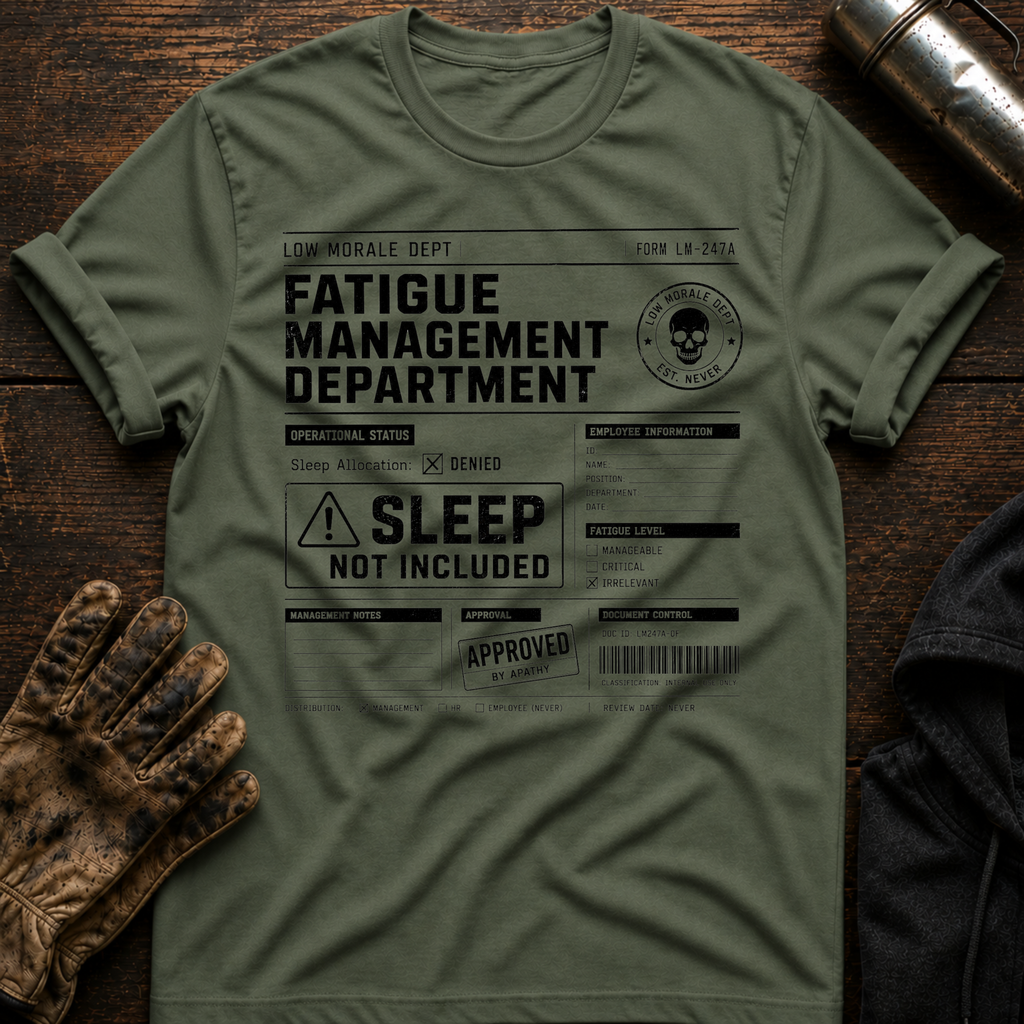 Sleep Not Included T-Shirt