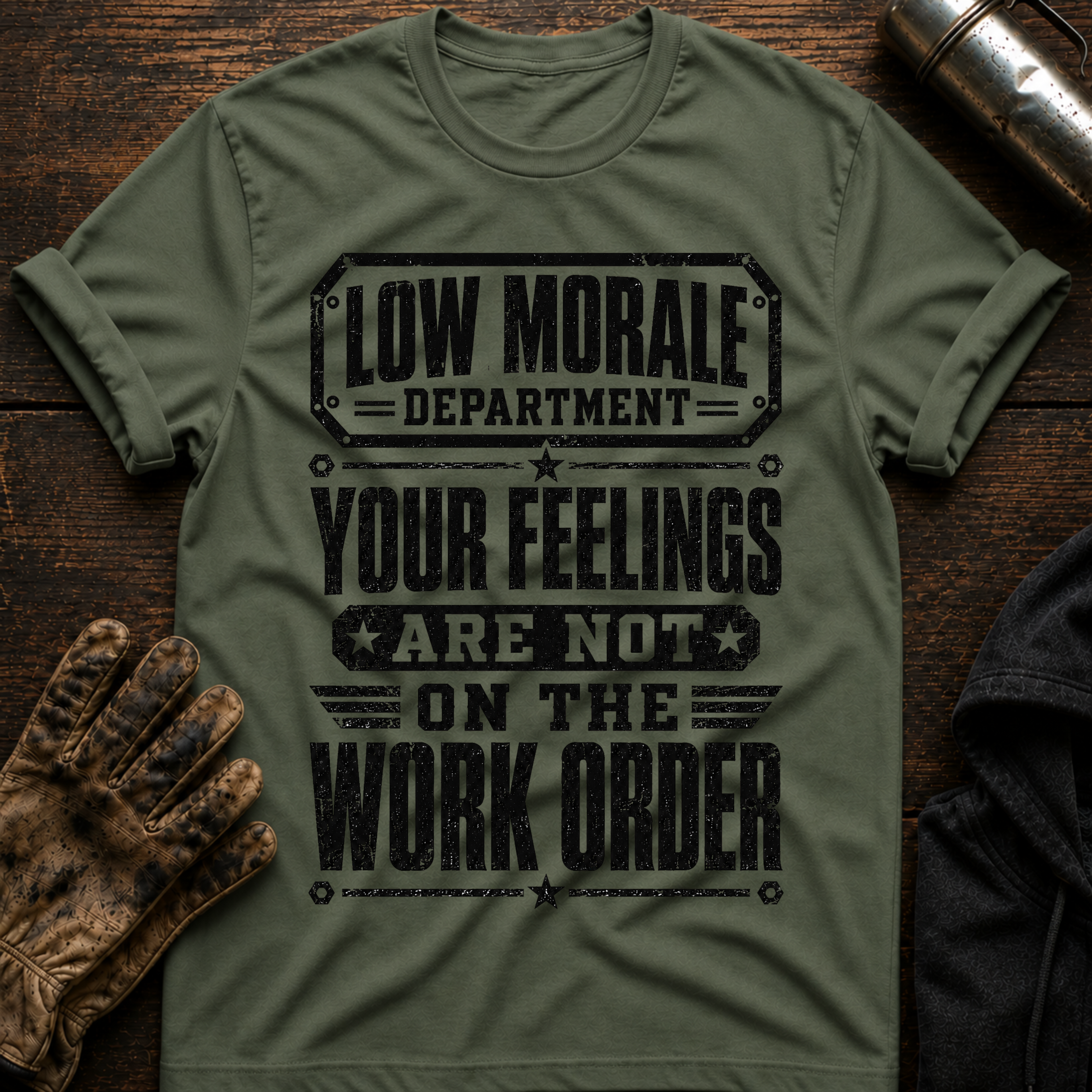 Feelings Work Order T-Shirt