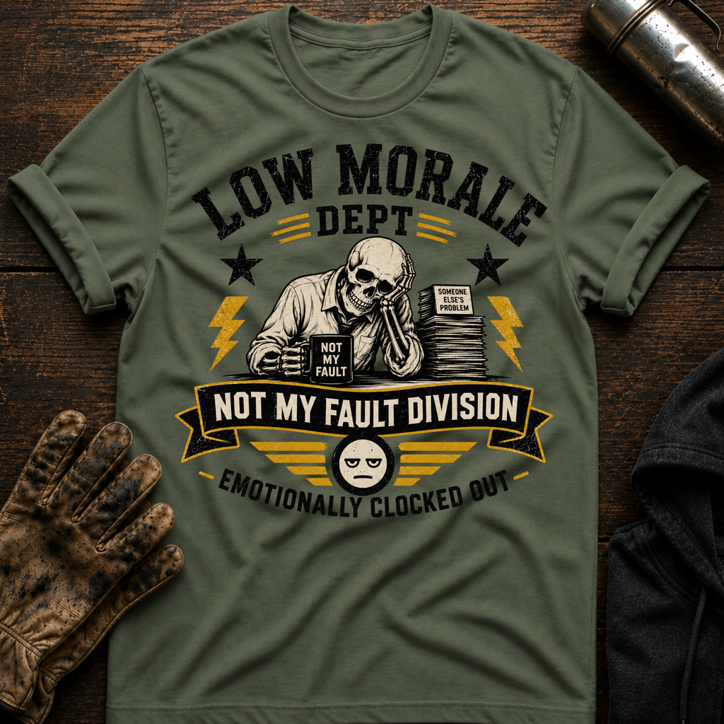 Not My Fault T-Shirt