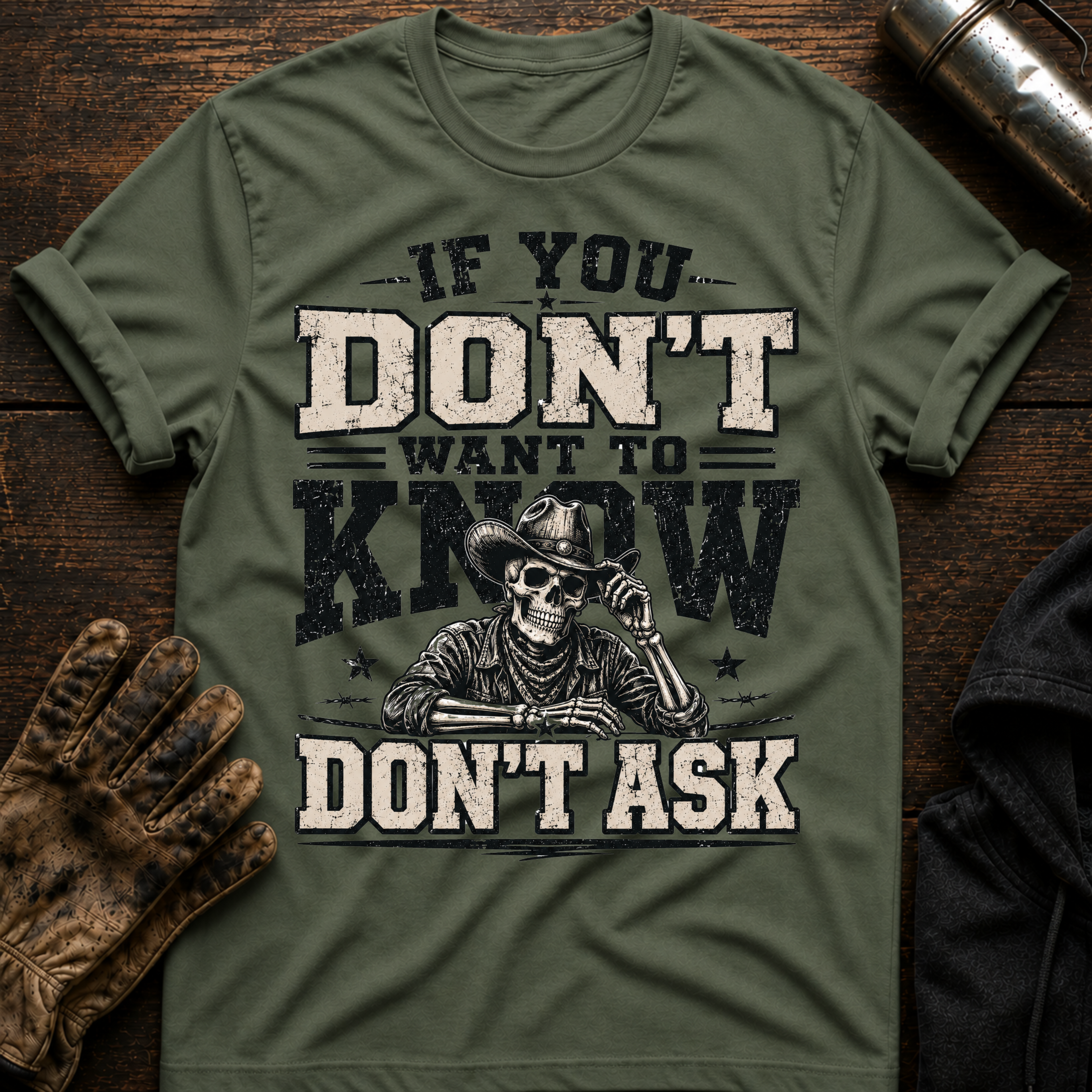 Dont Ask T-Shirt